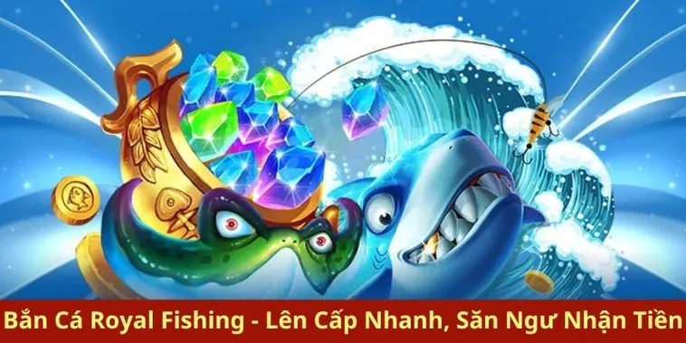 Hướng Dẫn Thắng Lớn Với Bắn Cá Royal Fishing Tại 88GO: Bí Kíp Siêu Hấp Dẫn